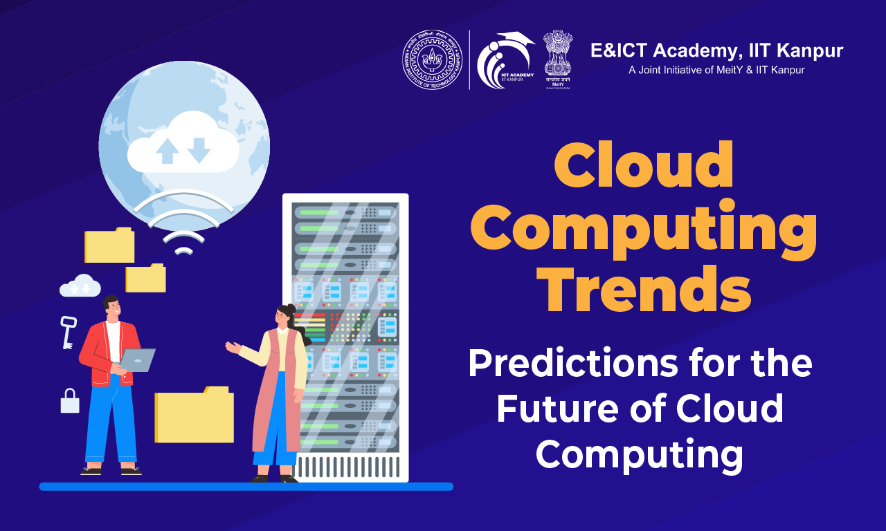 Cloud Computing Trends: Predictions For The Future Of Cloud Computing